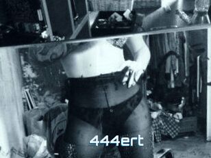 444ert