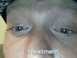 Awaitman1