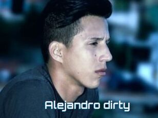 Alejandro_dirty