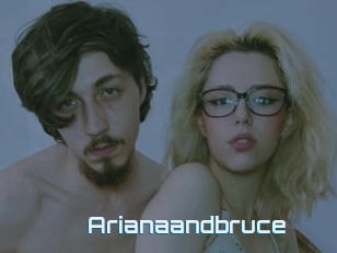 Arianaandbruce
