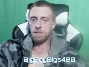 BigBoyBigs420