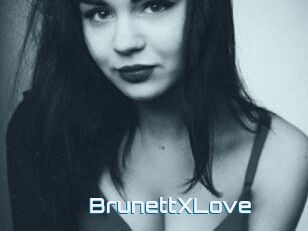 BrunettXLove