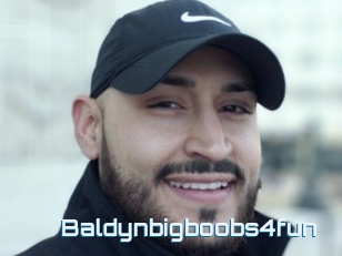 Baldynbigboobs4fun