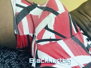 Blackkurtbig