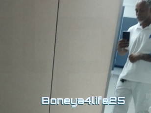 Boneya4life25