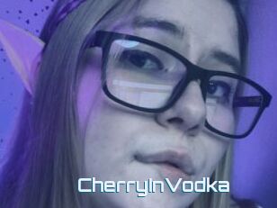 CherryInVodka