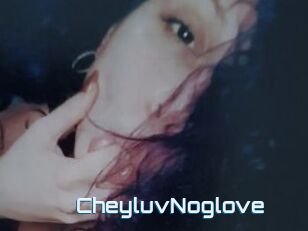 CheyluvNoglove