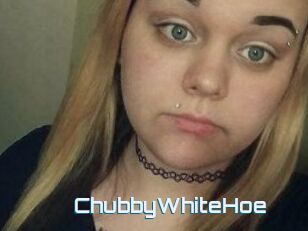 ChubbyWhiteHoe