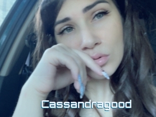 Cassandragood