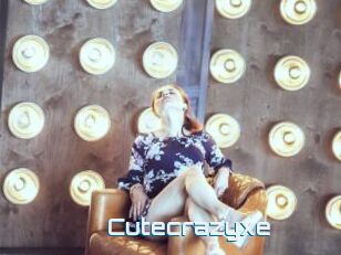 Cutecrazyxe