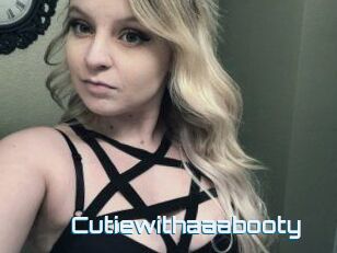 Cutiewithaaabooty
