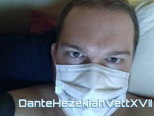 DanteHezekiahVettXVII