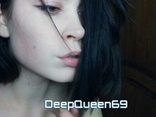 DeepQueen69