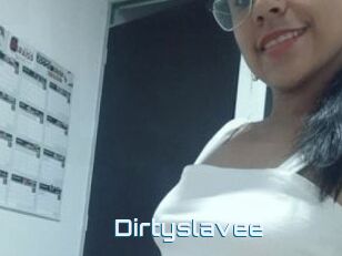 Dirtyslavee