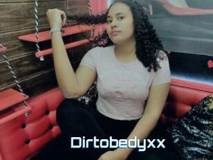 Dirtobedyxx