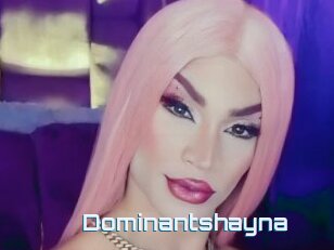 Dominantshayna