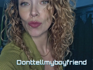 Donttellmyboyfriend