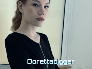Dorettabigger