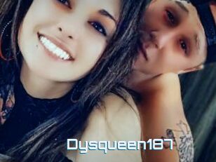 Dysqueen187