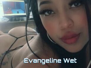 Evangeline_Wet