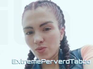 ExtremePerverdTaboo