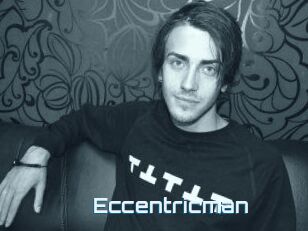 Eccentricman