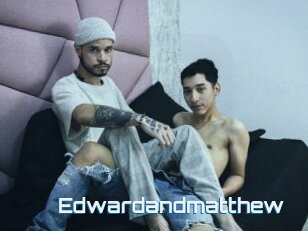 Edwardandmatthew