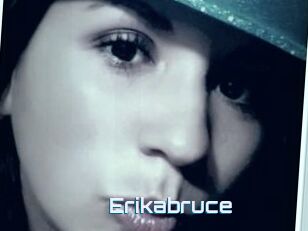 Erikabruce