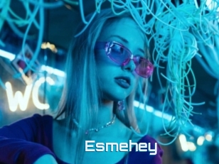Esmehey