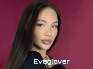 Evaglover