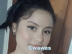 Ewawes