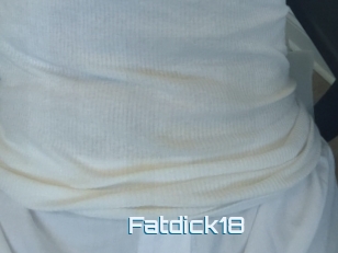 Fatdick18