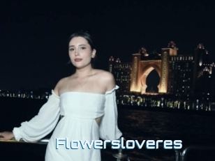 Flowersloveres