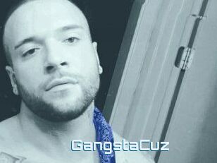 GangstaCuz