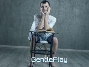 GentlePlay