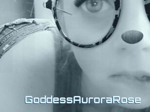 GoddessAuroraRose