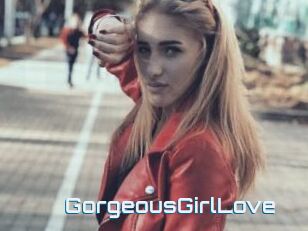 GorgeousGirlLove