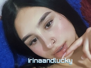Irinaandlucky