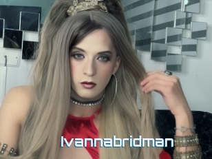 Ivannabridman