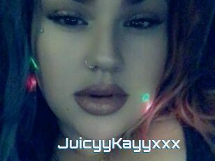 JuicyyKayyxxx