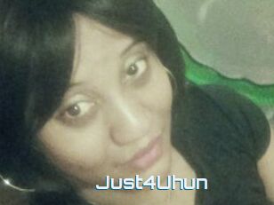 Just4Uhun