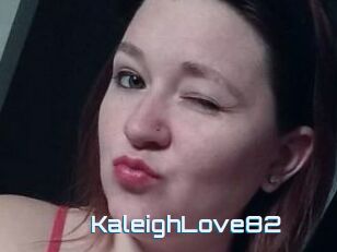 KaleighLove82