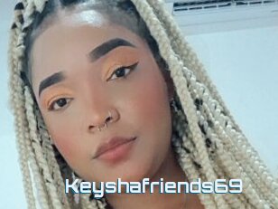 Keyshafriends69