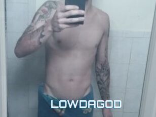 LOWDAGOD