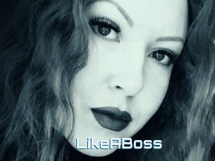LikeABoss