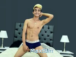 MaxSlim