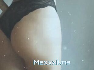 Mexxxikna