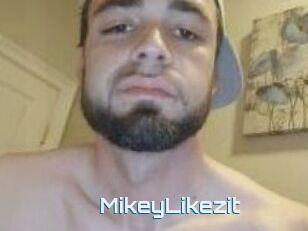 MikeyLikezit