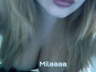 Milaaaa