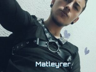 Matleyrer